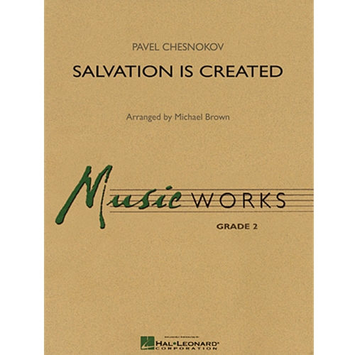 Salvation is Created by Pavel Chesnokov arr. Michael Brown