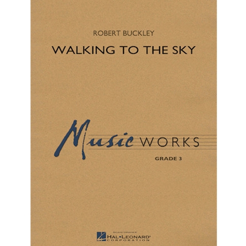 Walking to the Sky by Robert Buckley