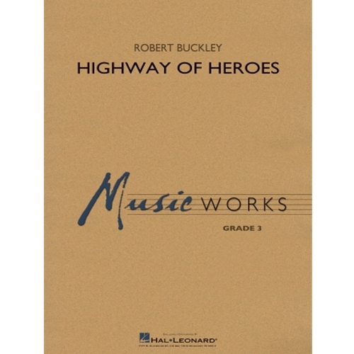 Highway of Heroes by Robert Buckley