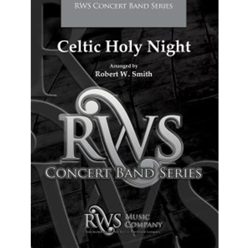Celtic Holy Night by Robert W. Smith