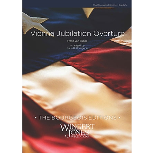 Vienna Jubilation Overture - von Suppe/Bourgeois