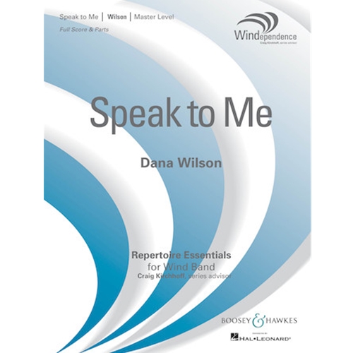 Speak to Me by Dana Wilson
