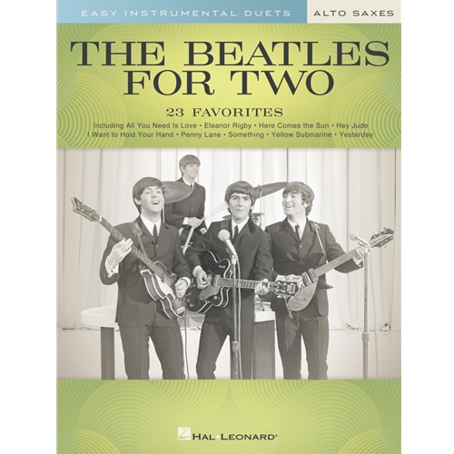 The Beatles for Two Alto Saxes - Easy Instrumental Duets