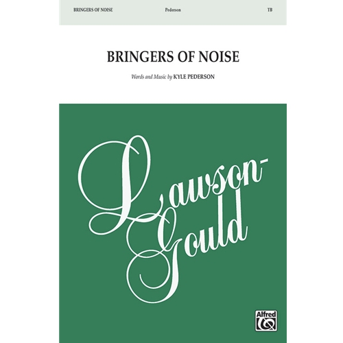 Bringers of Noise (TB) by Kyle Pederson