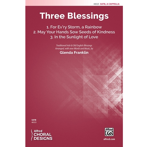 Three Blessings (SATB) arr. by Glenda Franklin SATB