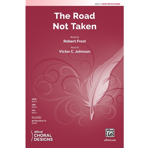 The Road Not Taken by Victor C. Johnson SATB