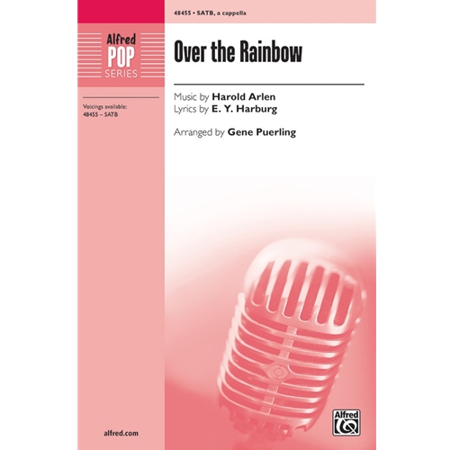 Somewhere Over The Rainbow by Harold Arlen & E. Y. Harburg arr. by Gene Puerling SATB
