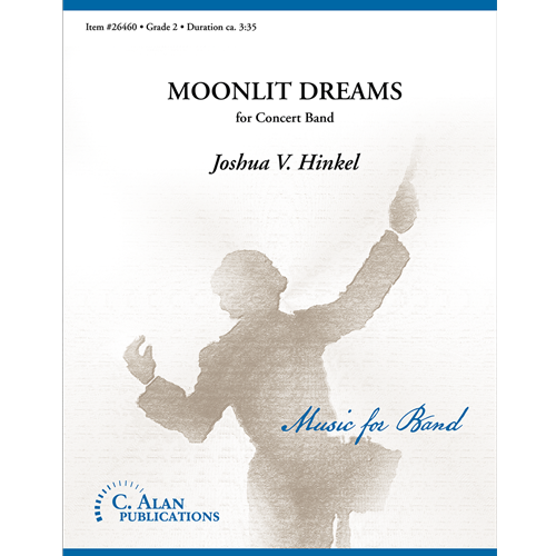 Moonlit Dreams Concert Band by Joshua V. Hinkel