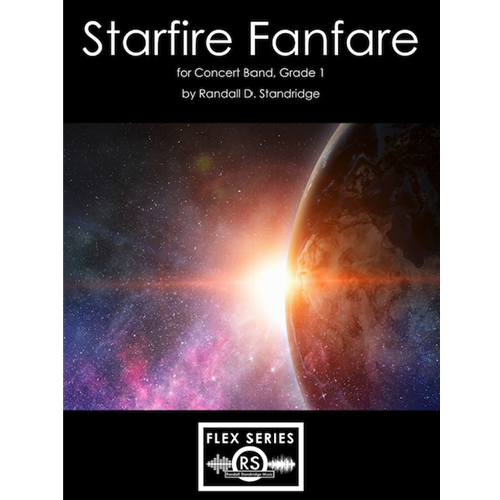 Starfire Fanfare (Flex-Band) by Randall Standridge