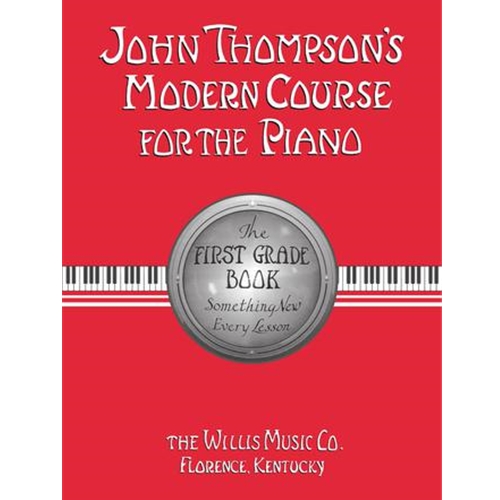 John Thompson's Modern Course For The Piano - First Grade