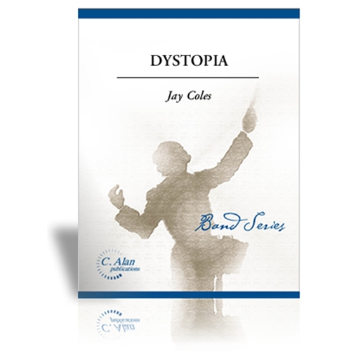 Dystopia Concert Band by Jay Coles