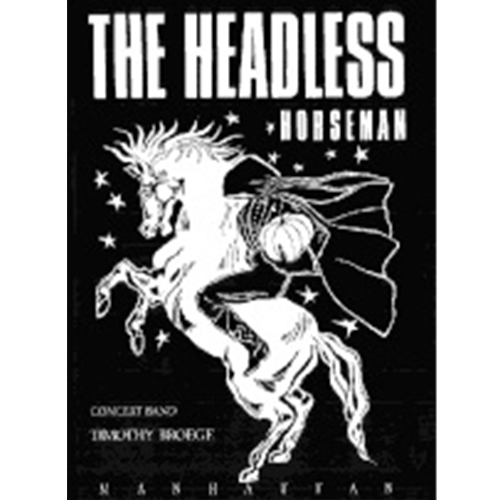 Headless Horseman Concert Band by Timothy Broege