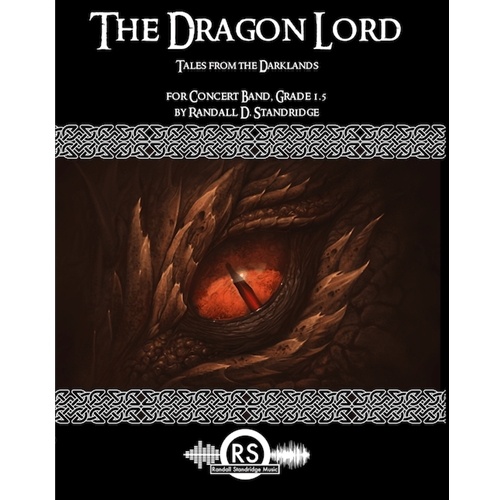 The Dragon Lord Concert Band by Randall Standridge