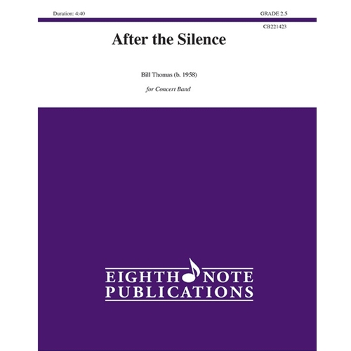 After the Silence Concert Band by Bill Thomas