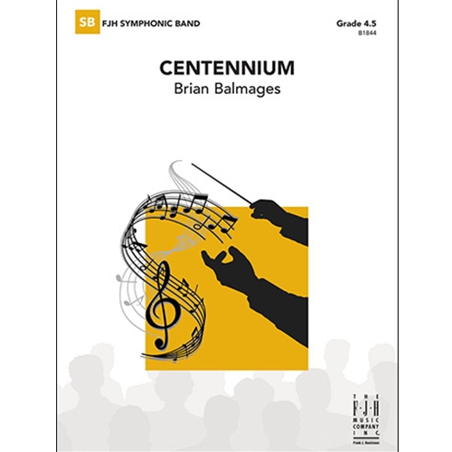 Centennium Concert Band by Brian Balmages
